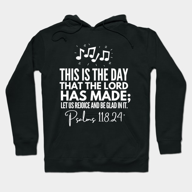 This is the day that the Lord has made Hoodie by mksjr